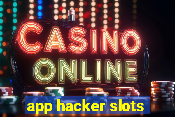 app hacker slots